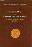 Hommage à Charles Van Den Borren à L'occasion Du Centenaire De Sa Naissance 1874-1974. - Collectif - 1974 - Muziek