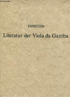 Zur Deutschen Literatur Für Der Viola Da Gamba. - Einstein Alfred - 1984 - Sonstige & Ohne Zuordnung