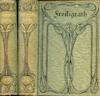 Sämtliche Werke In Zehn Bänden - 10 Tomes (1 à 10) En 2 Volumes. - Freiligraths Ferdinand - 0 - Sonstige & Ohne Zuordnung