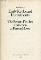 A Catalogue Of Early Keyboard Instruments - The Benton Fletcher Collection At Fenton House. - Collectif - 1981 - Language Study