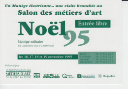 Salon Des Métiers D'art Noel 1995 Québec Canada Grande Carte 15cm/10cm .Invitation Au Manège Militaire - Sherbrooke