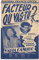 Partition Musicale - Facteur Où Vas-tu? - Maria CANDIDO - Valse - 1953 - Paroles Pierre Havet - Musique Francis LOPEZ - Partitions Musicales Anciennes