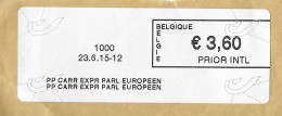 BRUXELLES PP CARR EXPR PARL. EUROPEEN BELGIQUE, VIGNETTE INTERNATIONALE DE 2015 SUR FRAGMENT, VOIR LE SCANNER - Brieven En Documenten