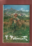 Pittura Catalogo+G.L.Marini TITO PELLICCIOTTI-Barisciano AQ 1871-1950-Milano 1981 - Collections