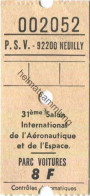 Frankreich - Paris - 31eme Salon International De L'Aeronautique Et De L' Espace - Parc Voitures 8 F - Tickets - Entradas