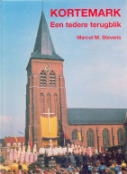 Boek - Kortemark - Een Tedere Terugblijk - Fotoboek Folklore - Marcel Stevens - 1992 - Geschiedenis