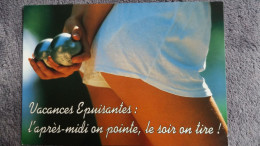CPM VACANCES EPUISANTES L A P M ON POINTE LE SOIR ON TIRE PARTIE DE PETANQUE  FEMME SEXY BOULES - Boule/Pétanque