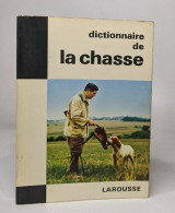 Dictionnaire De La Chasse - Jacht/vissen