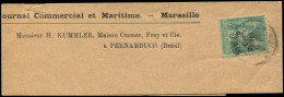 Let DESTINATIONS - N°75 Obl. Càd Marseille Bourse S. Bande Du Journal Commercial Et Maritime Pour PERNAMBUCO, TB - 1877-1920: Periodo Semi Moderno