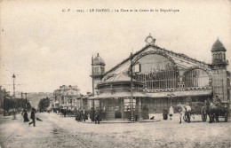 FRANCE - Le Havre - La Gare Et Le Cours De La République - Carte Postale Ancienne - Bahnhof