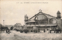 FRANCE - Le Havre - La Gare Et Le Cours De La République - Carte Postale Ancienne - Station