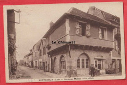 46 - BRETENOUX---Ancienne Maison XIII° Siecle - Bretenoux