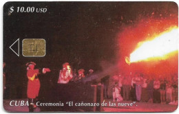 Cuba - Etecsa (Chip) - Ceremonia ''El Cañonazo De Las Nueve'', 12.1999, 10$, 20.000ex, Used - Cuba