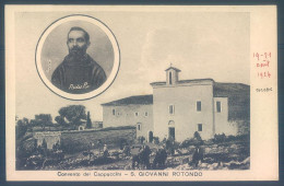 Puglia  Convento Dei Cappuccini   S. Giovanni Rotondo  Foggia - Foggia
