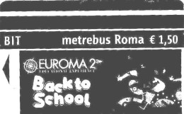 BIGLIETTO   BIT  METROBUS  -  Città Di  ROMA   -    Validità 100 Minuti -   Anno 2023  -  Stock 104 - Europe