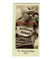 Delcampe - Small Chromo Roger De Corte (⁰ Waarschoot - Eeklo) Belgisch Wielrenner Coureur Cycliste Cyclista Wielrennen Nr. 70 - Radsport