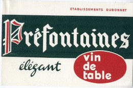 ETABLISSEMENTS DUBONNET  PREFONTAINES VIN DE TABLE   BUVARD TRES BON ETAT - Liquore & Birra