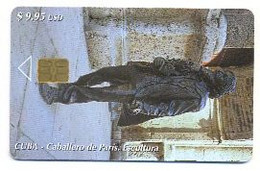 CUBA, Used Chip Phonecard, In Perfect Condition, Caballero De París, Escultura, # Cuba-166 - Cuba
