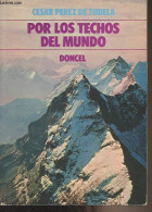 Por Los Techos Del Mundo - "Viajes Y Aventuras" - Pérez De Tudela César - 1977 - Culture