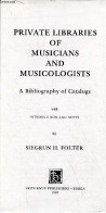 Private Libraries Of Musicians And Musicologists - A Bibliography Of Catalogs With Introduction And Notes - Auction Cata - Language Study