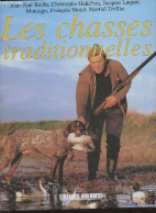 Les Chasses Traditionnelles (Collection "Chasses") - Bedin Jean-Paul, Galichon Christophe,Luquet J.,etc - 1997 - Caccia/Pesca