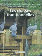 Les Chasses Traditionnelles - Collection Chasses - Bedin Jean-paul, Galichon Christophe, Collectif - 1996 - Chasse/Pêche