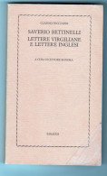 Lettere Virgiliane E Lettere Inglesi Saverio Bettinelli Einaudi 1977 - Storia, Biografie, Filosofia