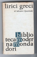 Lirici Greci Salvatore Quasimodo Mondadori 1962 - Classici