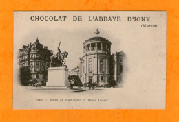 PARIS - Statue De Wahington Et Musée Guénet - Publicité Chocolat De L'Abbaye D'Igny - - Arrondissement: 16
