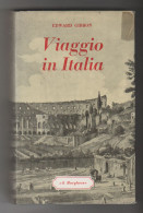 Viaggio In Italia Edward Gibbon Il Borghese 1965 - Storia