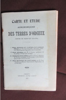 Carte Et Etude Des Terres D'orgeux En Cote D'or 1907 - Bourgogne