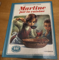 MARTINE FAIT LA CUISINE - Collection Farandole Casterman 1974 Delahaye Marlier - Casterman