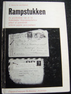 NEDERLAND : Rampstukken Door W. Baron Six Van Oterleek Met Harde Kaft. Zie Scans Met Voorbeeld : Tekst / Illustratie - Luchtpost & Postgeschiedenis