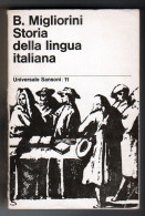 Storia Della Lingua Italiana Migliorini Sansoni 1966 - Critica
