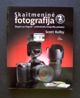 Lithuanian Book / Skaitmeninė Fotografija Scott Kelby 2008 - Cultura