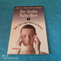 Prof. Dr. Med. Gerd Schnack - Der Grosse Ruhe Nerv - Psychologie