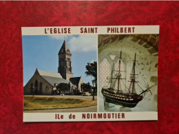 CARTE NOIRMOUTIER EGLISE SAINT PHILBERT - Noirmoutier