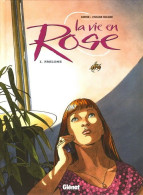 La Vie En Rose 1 Frelons EO BE Glénat 02/2003 Dieter Nicaise  (BI9) - Editions Originales (langue Française)