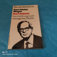 Karl Heinz Weger - Karl Rahner - Andere & Zonder Classificatie
