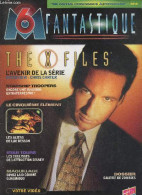 M6 Fantastique N°4 - 1997 -The Xfiles L'avenir De La Serie- Interview Chris Carter, Starship Troopers Encore Une Invasio - Autre Magazines