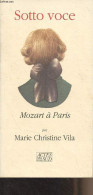 Sotto Voce, Mozart à Paris - Vila Marie Christine - 1990 - Biographie