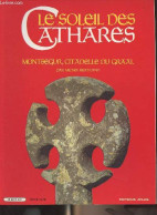 Le Soleil Des Cathares - Montségur, Citadelle Du Graal - Bertrand Michel - 1982 - Midi-Pyrénées