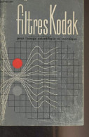 Filtres Kodak Pour L'usage Scientifique Et Technique - Collectif - 0 - Photographs