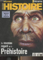 Notre Histoire - Télérama - N°213 Sept. 2003 - Histoire De La Papauté - Un Nouveau Regard Sur La Préhistoire - Les Vieux - Autre Magazines