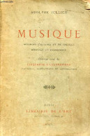 Musique Mélanges D'histoire Et De Critique Musicale Et Dramatique. - Jullien Adolphe - 1896 - Musique