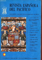 Revista Espanola Del Pacifico N°2 Ano 2 1992 - Los Viajes Espanoles Por El Pacifico - Los Descubrimientos Espanoles - Ma - Cultural