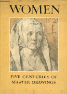 Women Five Centuries Of Master Drawings - Dédicace De Jacques Mathey. - Collectif - 1951 - Livres Dédicacés