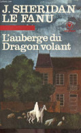 L'auberge Du Dragon Volant ( In A Glass Darkly, Deuxieme Partie) - Bibliotheque Marabout Fantastique N°4 - SHERIDAN LE F - Andere & Zonder Classificatie