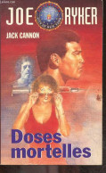 Joe Ryker - Doses Mortelles - Collection Supercops Policier N°4 - CANNON Jack, Claro Christophe, GHAZY (illust.) - 1995 - Otros & Sin Clasificación