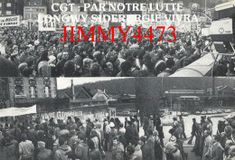 CPM - Longwy Le 19/12/78 - CGT : PAR NOTRE LUTTE LONGWY SIDERURGIE VIVRA  - Edit. UL - CGT Longwy - Manifestazioni